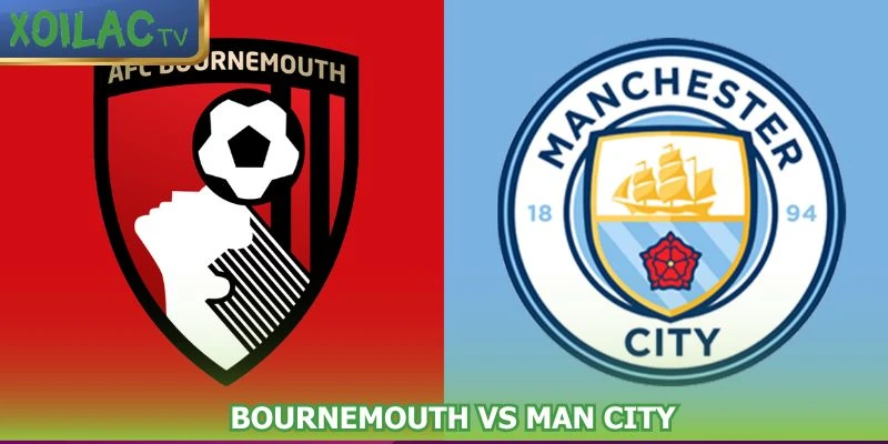 nhan-dinh-bong-da-bournemouth-vs-man-city
